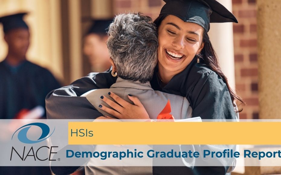 2024 NACE Demographic Graduate Profile Report: HSI