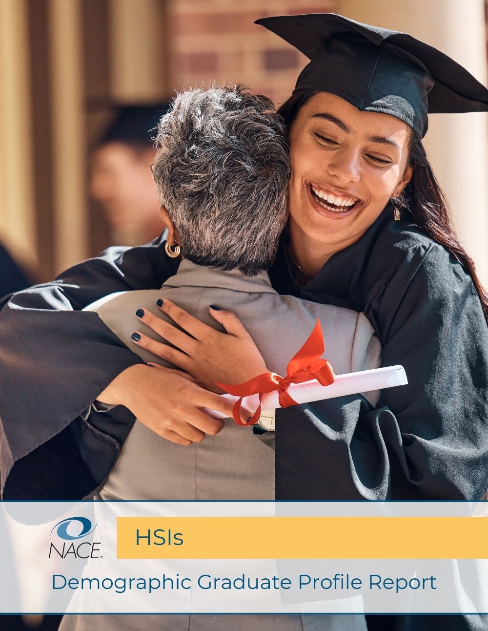 NACE Demographic Graduate Profile Report: HSIs