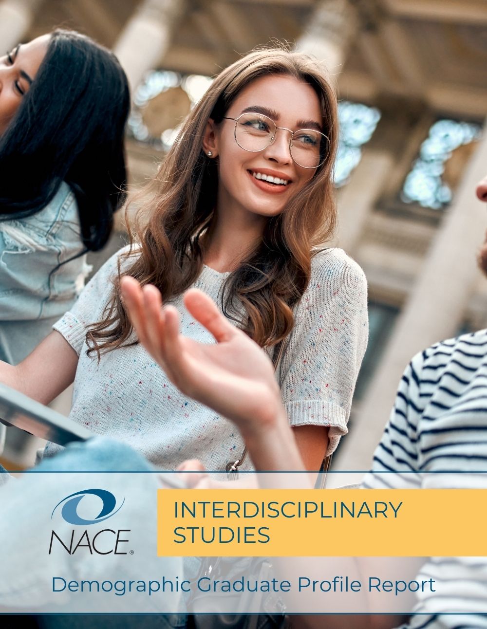 NACE Demographic Graduate Profile Report: NACE Demographic Graduate Profile Report: Interdisciplinary Studies