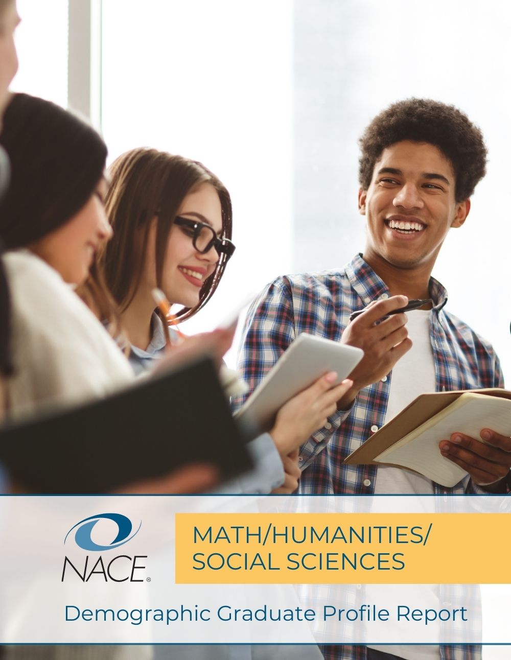 NACE Demographic Graduate Profile Report: Math/Humanities/Social Science