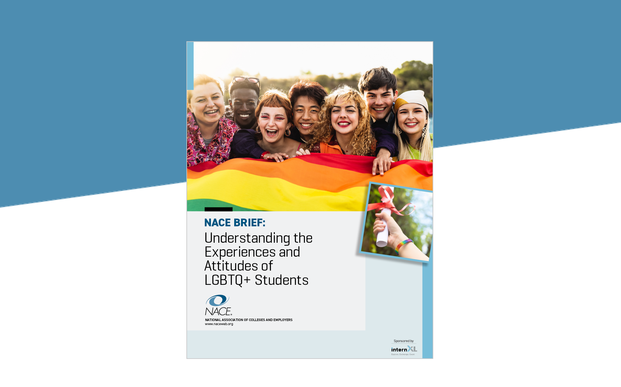 NACE Brief: Understanding the Experiences and Attitudes of LGBTQ+ Students